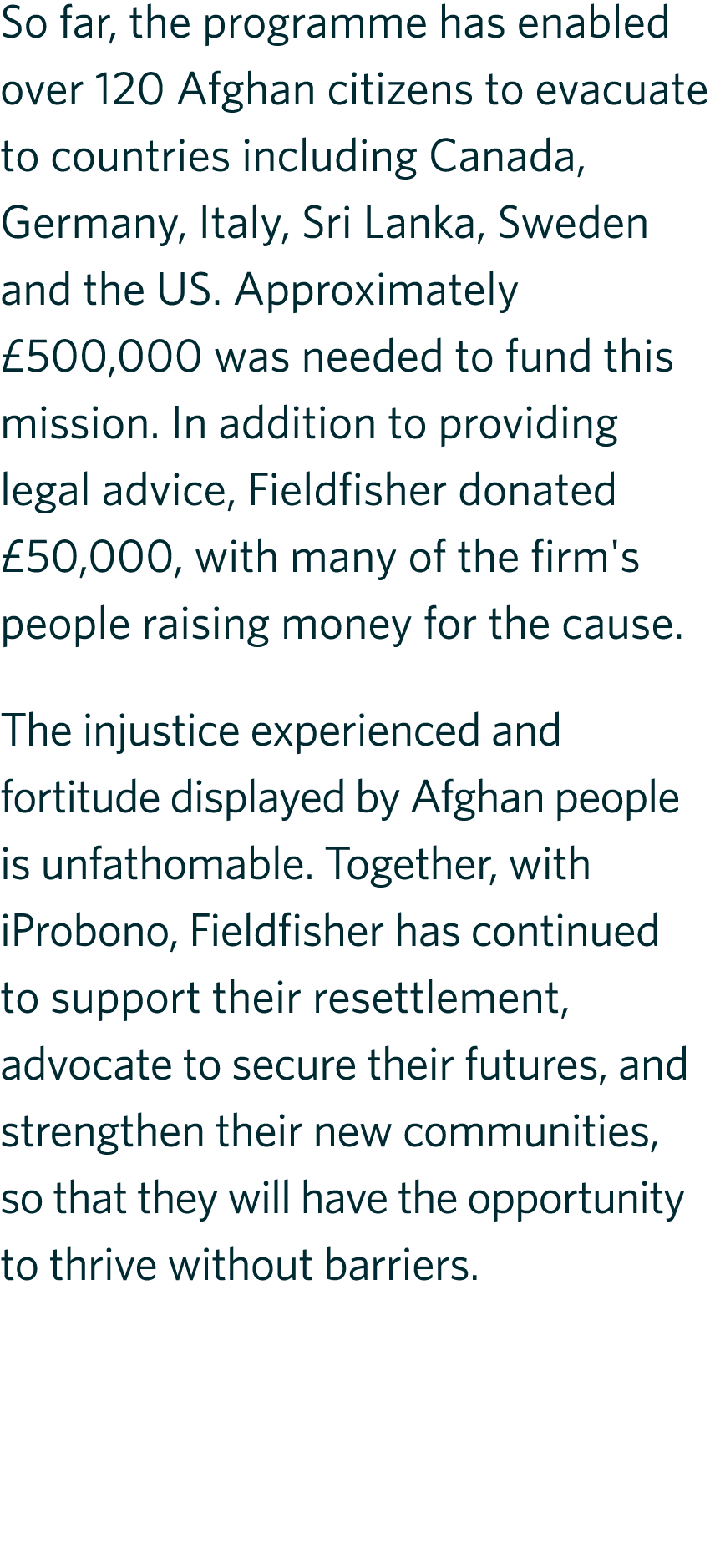 So far, the programme has enabled over 120 Afghan citizens to evacuate to countries including Canada, Germany, Italy,...