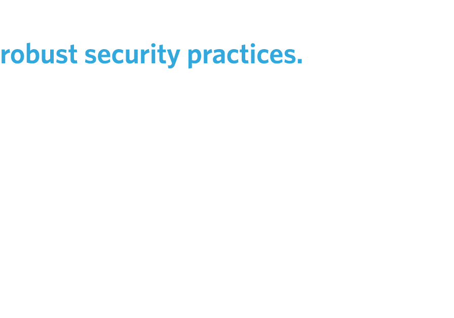 which demonstrate its commitment to robust security practices. All staff also undertake mandatory information securit...
