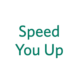 Speed You Up