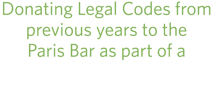 Donating Legal Codes from previous years to the Paris Bar as part of a sustainable book exchange