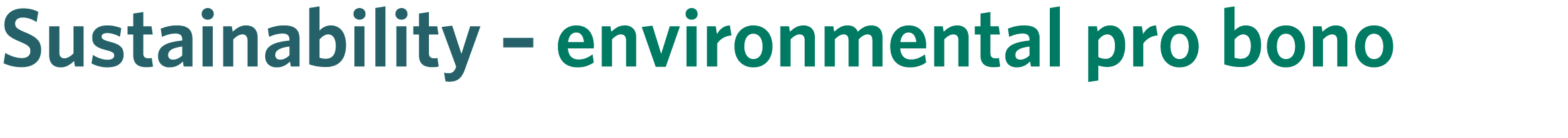 Sustainability – environmental pro bono 